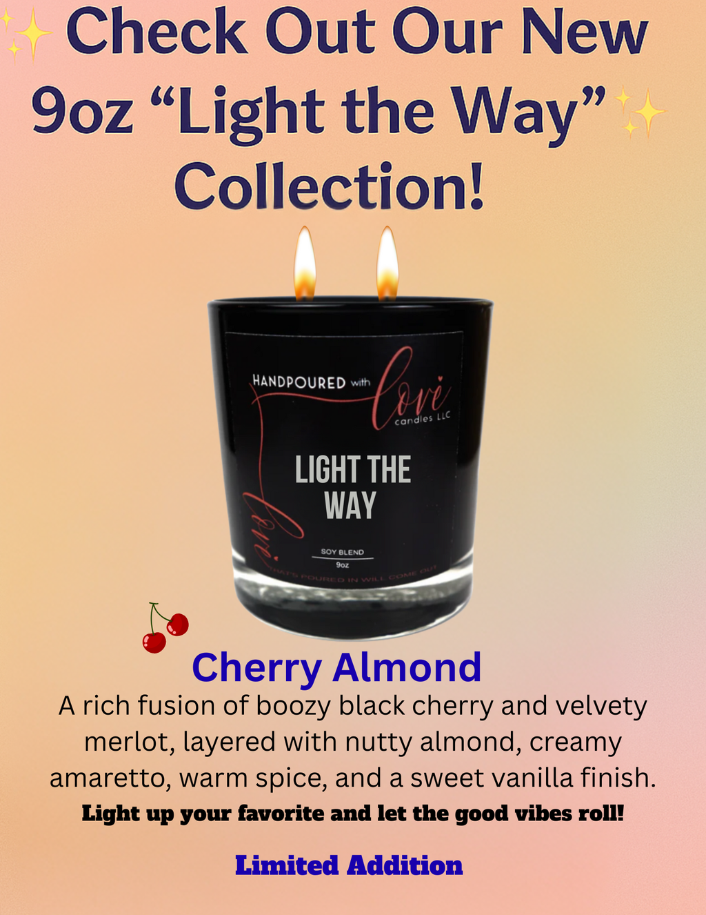 ( Cherry Almond )Light The Way 9oz Candle Collection